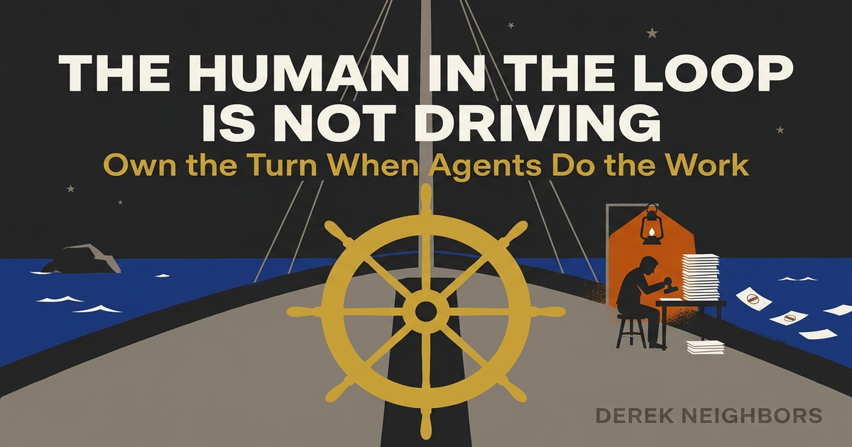 The Human in the Loop Is Not Driving