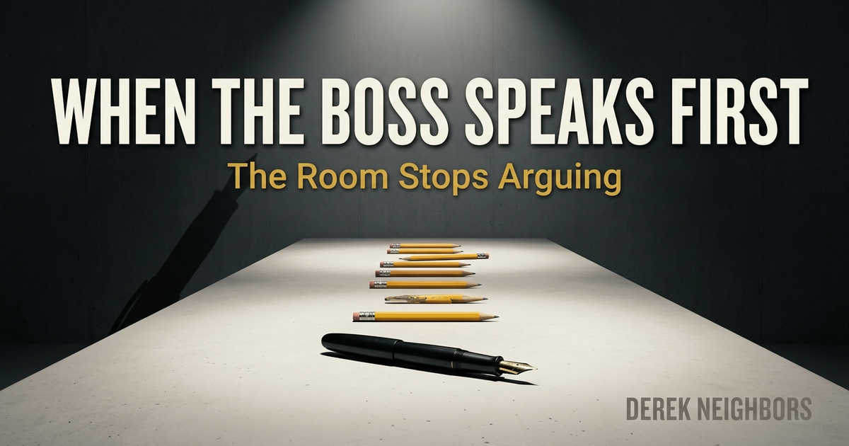 When the Boss Speaks First, the Room Stops Arguing