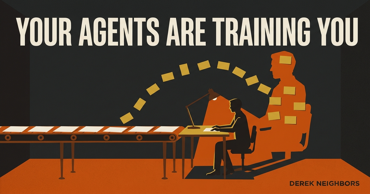 Your Agents Are Training You